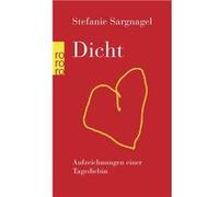 Dicht | Stefanie Sargnagel Stefanie Sargnagel (Auteur)