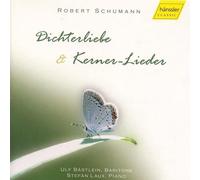 Dichterliebe & Kerner-Lieder