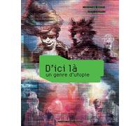 D'ici là Un genre d'utopie - Christian Bruel - Thierry Magnier Eds - broché - Roman adolescent dès 13 ans