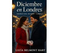 Diciembre en Londres: Romance con un escritor roto y encantador