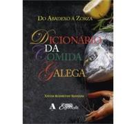 Dicionario Da Comida Galega - [Livre en VO] Rodríguez Baixeras, Xavier (Auteur)
