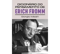 Dicionário do pensamento de Erich Fromm