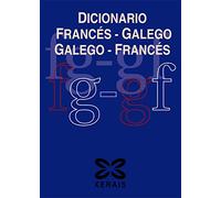 Dicionario Francés-Galego Galego-Francés / French-Galician Dictionary