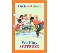 Dick and Jane, Dick and Jane