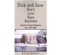 Dick and Jane Don't Live Here Anymore Ellen Cowne (Auteur)