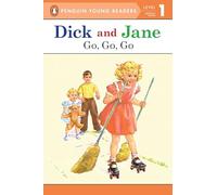 Dick and Jane: Go, Go, Go