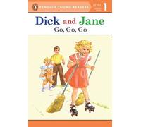 Dick And Jane Go, Go, Go (Penguin Young Reader Level 1)