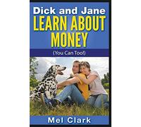 Dick And Jane Learn About Money