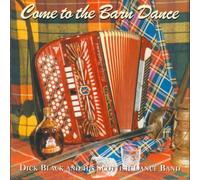 Dick Black & His Band - Come to The Barn Dance [Import]