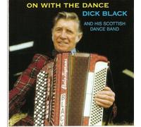 Dick Black & His Band - on with The Dance [Import]