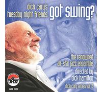Dick Cary & His Tuesday Night - Got Swing