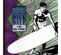 Dick Dale & Del-Tones - King Of The Surf Guitar: The Best Of Dick Dale & His Del-Tones by Dick Dale & Del-Tones (1989) Audio CD