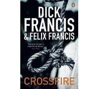 Dick Francis Felix Francis Crossfire (Poche) Francis Thriller