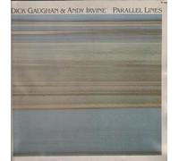 DICK GAUGHAN AND ANDY IRVINE - PARALLEL LINES LP (VINYL) GERMAN FOLK FREAK 1982