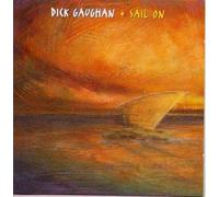 Dick Gaughan - Sail on