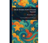 Dick Hamilton's Steam Yacht