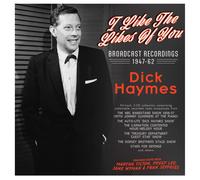 DICK HAYMES - I LIKE THE LIKES OF YOU - BROADCAST RECORDINGS 194 2 CD NEUF