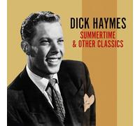 Dick Haymes - Summertime & Other Classics