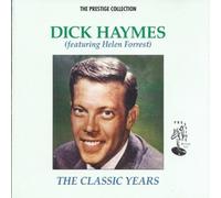 Dick Haymes - The Classic Years [Import]