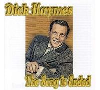 Dick Haymes - The Song is Ended [Import]