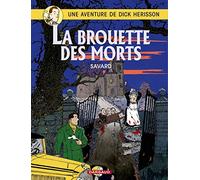 Dick Herisson, tome 10 : La Brouette des morts