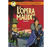 Dick Hérisson, tome 3 : L' Opéra maudit