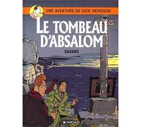 Dick Hérisson, tome 7 : Le Tombeau d'Absalom