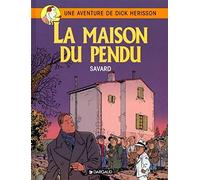 Dick Hérisson, tome 8 : La Maison du pendu