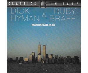 Dick Hyman & Ruby Braff - Manhattan Jazz