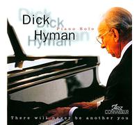 Dick Hyman - There Will Never Be Another You [Import]