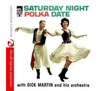 Dick Martin And His Orchestra - Saturday Night Polka Date (Digitally Remastered)
