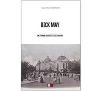Dick May: Une femme architecte des savoirs