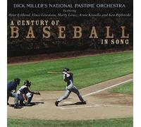 Dick Miller - Century of Baseball in Song