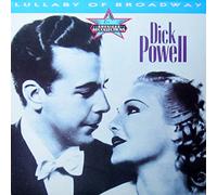 Dick Powell - Lullabye of Broadway [Vinyl LP] [Schallplatte]