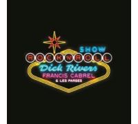 Dick Rivers, Francis Cabrel et Les Parses Rockn'Roll Show