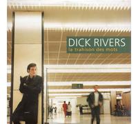 Dick RIVERS - La trahison des mots 2-track CARD SLEEVE - 1 La trahison des mots 2 Vivre comme ça - CDSINGLE