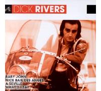 Dick Rivers - L'Essentiel