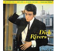 Dick Rivers - On a juste l'âge - Je rentre tout seul - Baby John - Voulez-vous danser ?