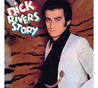 Dick Rivers – Dick Rivers Story