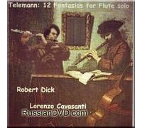 DICK ROBERT (flauto) - Telemann - 12 Fantasias for Flute solo - Robert Dick, Lorenzo Cavasanti (3 CD Set)