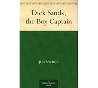 Dick Sands, the Boy Captain