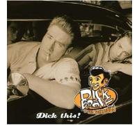 Dick Brave & The Backbea – Dick This