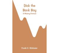 Dick The Bank Boy