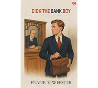Dick The Bank Boy