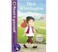 Dick Whittington Read it yourself with Ladybird Level 4 by Ladybird Inconnu (Auteur)