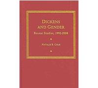 Dickens and Gender, AMS Studies in the Nineteenth Century Natalie B. Cole (Auteur)