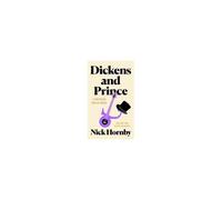 Dickens And Prince: A Particular Kind Of Genius