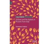 Dickens And The Italians In 'pictures From Italy