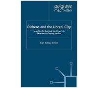 Dickens And The Unreal City