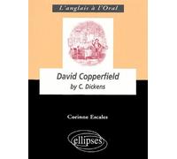 Dickens, David Copperfield - Corinne Escales - Ellipses - broché - Scolaire / Universitaire